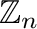 $\mathbb{Z}_{n}$